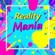 💥RealityMania💥