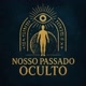Nosso Passado Oculto 👁️