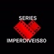 SERIES IMPERDÍVEIS80