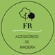 FR Acessorios de Madeira