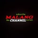 MALANG CHANNEL