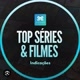 Top Série & filmes