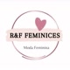 R&F Feminices
