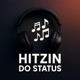HITZIN DO STATUS🔊🎶