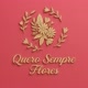 querosempreflores