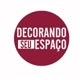 Decorando Seu Espaço