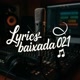 LyricsBaixada021🤑💰🎶