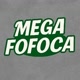 Mega Fofocas🔥