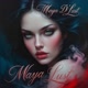 Maya D’Lust
