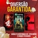 DIVERSÃO GARANTIDA