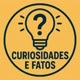 Curiosidades e Fatos