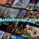 As Melhores Cenas