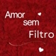 Amor sem Filtro