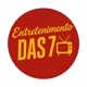 Entretenimento das 7 📺