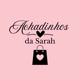 Achadinhos da Sarah