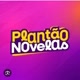 plantão novelas