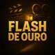 FLASH DE OURO