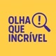 Olha que Incrível