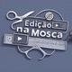 EDIÇÃO NA MOSCA