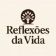 Reflexões Da Vida