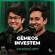 GÊMEOS INVESTEM