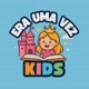Era Uma Vez Kids