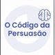 Codigodapersuasao