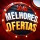Melhores Ofertas!