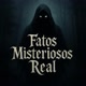 FatosMisteriososReal