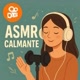 Asmr Calmante
