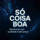 Só Coisa Boa