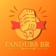 Fandubs BR