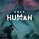ONCE HUMAN MOBILE GAMEPLAY