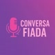 Conversa Fiada