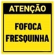 ATENÇÃO FOFOCA FRESQUINHA
