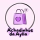 🛍️achadinhos da aylla🛍️