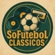 🇧🇷🇧🇷SofutebolClassicos🇧🇷🇧🇷