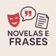 Novelas e Frases