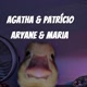 AGATHA PATRÍCIO ARYANE MARIA