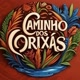 Caminho dos Orixás