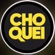 CHOQUEI