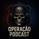 operacaopodcastt