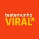 testemunho viral