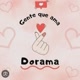 Menos drama e mais doramas 😘