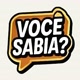 Você Sabia?