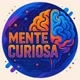 Mente Curiosa
