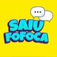 SAIU FOFOCA