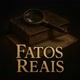 Fatos Reais