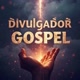 DIVULGADOR GOSPEL