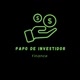 Papo_investidor 📊